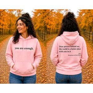 You Are Enough Sweatshirt with Message on Back - Pink - XXL (14)